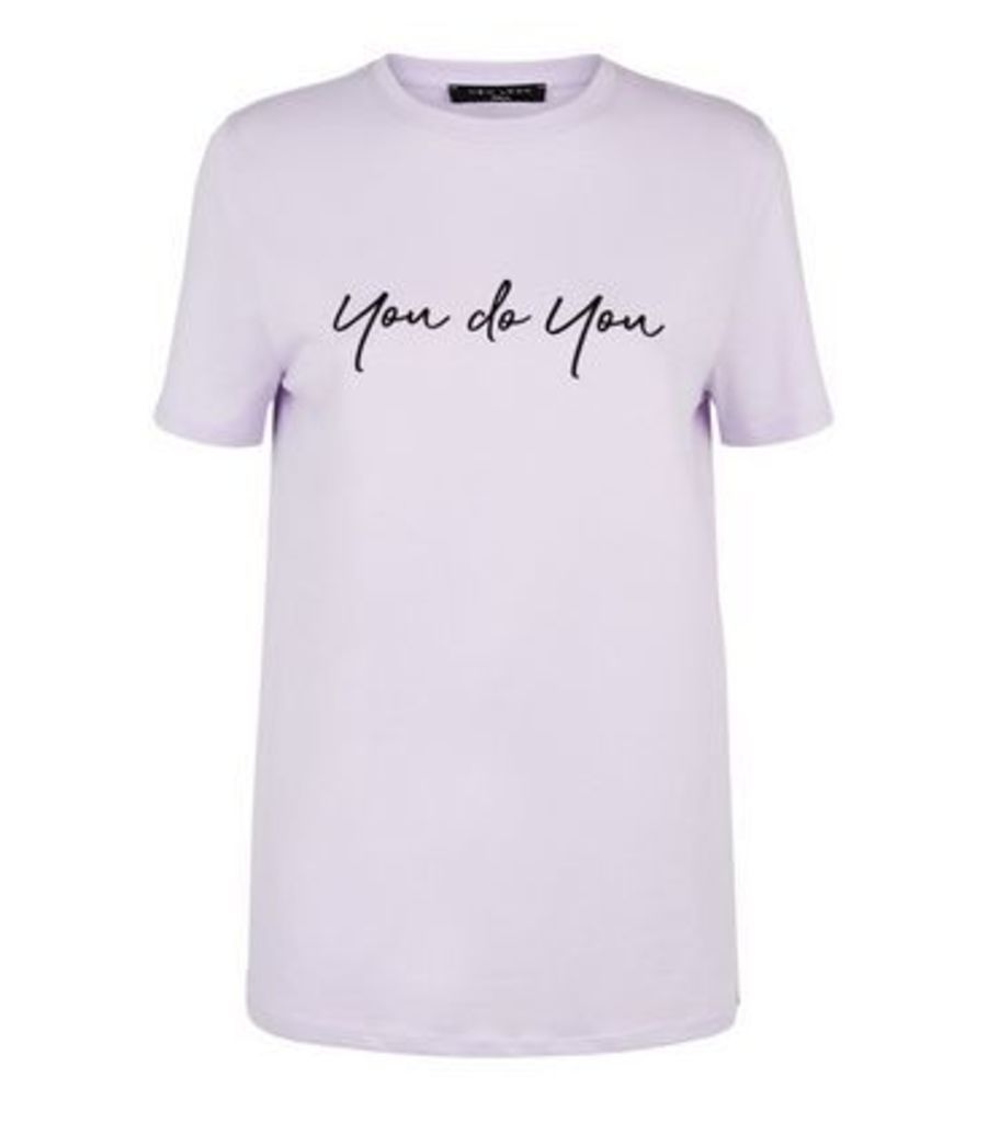 Tall Lilac You Do You Slogan T-Shirt New Look