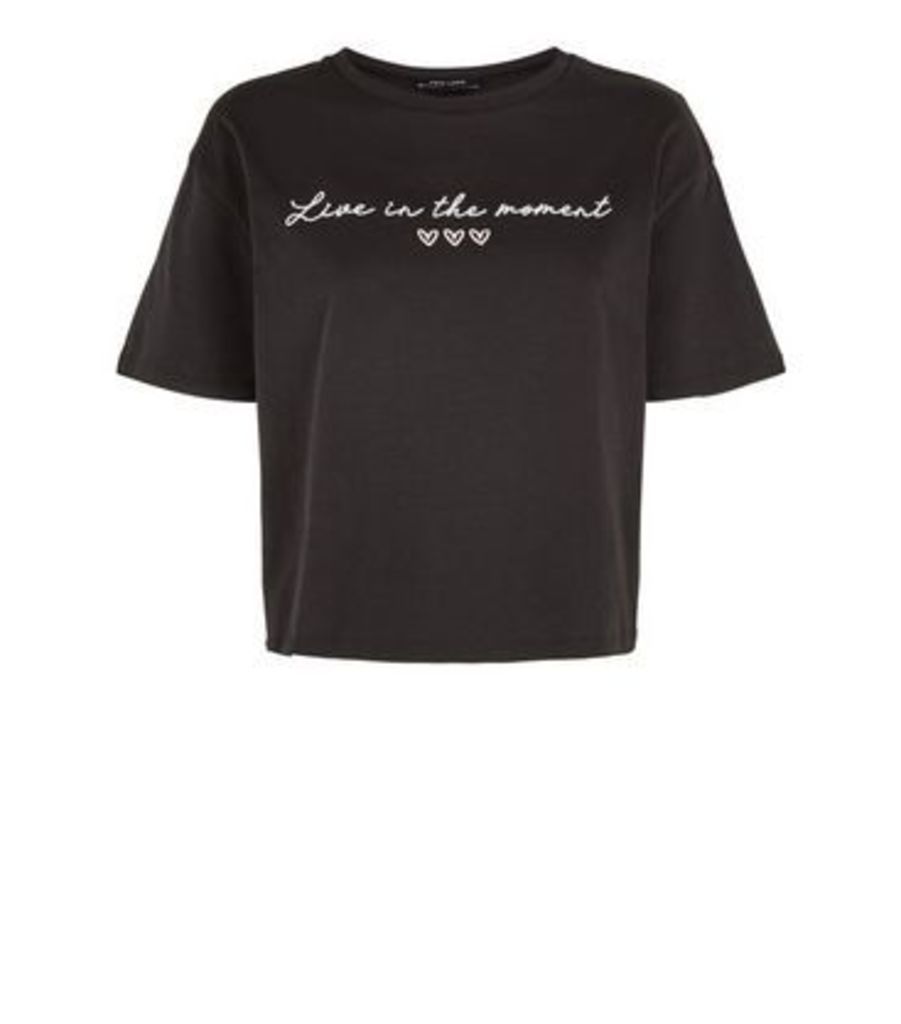 Black Live In The Moment Slogan T-Shirt New Look