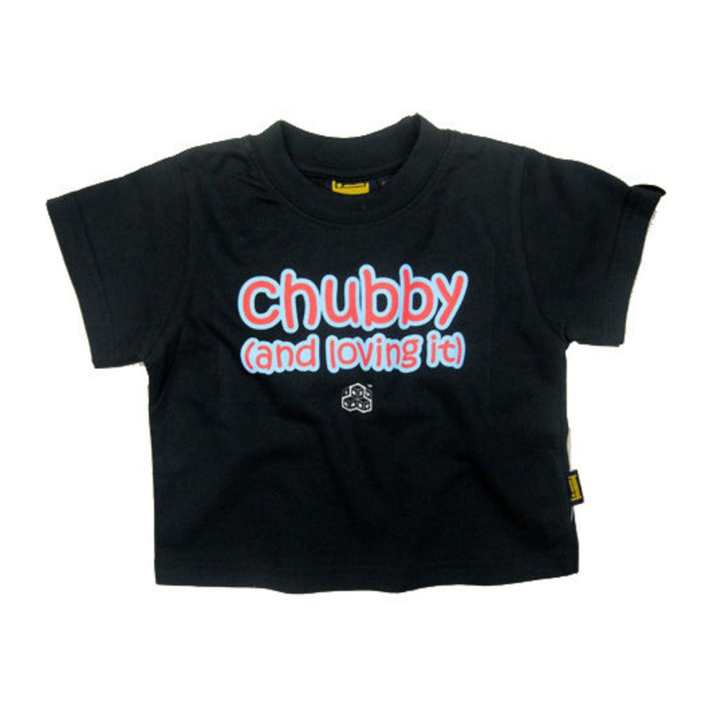 CHUBBY AND LOVING IT FAIRTRADE T SHIRT