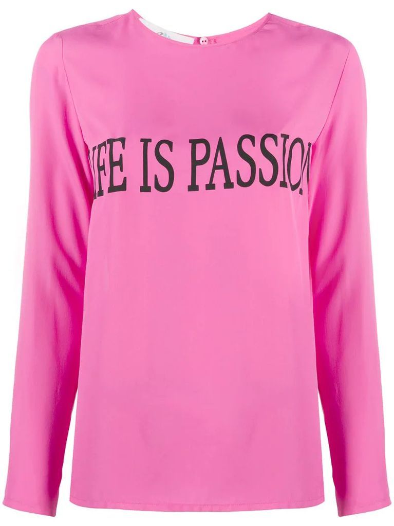 Life Is Passion blouse