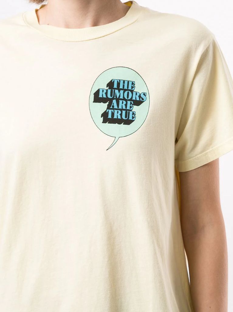 The Rumors Are True slogan T-shirt