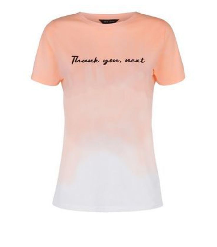 Coral Ombré Thank You Next Slogan T-Shirt New Look