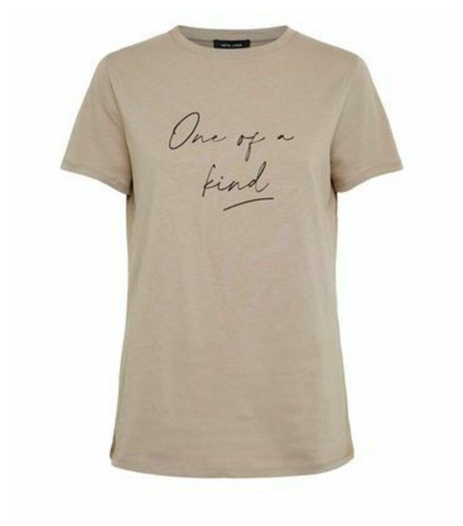 Light Brown One Of A Kind Slogan T-Shirt New Look