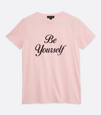 Mid Pink Be Yourself Logo T-Shirt New Look