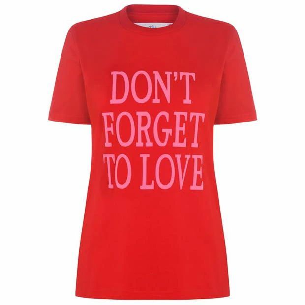 Dont Forget To Love T Shirt
