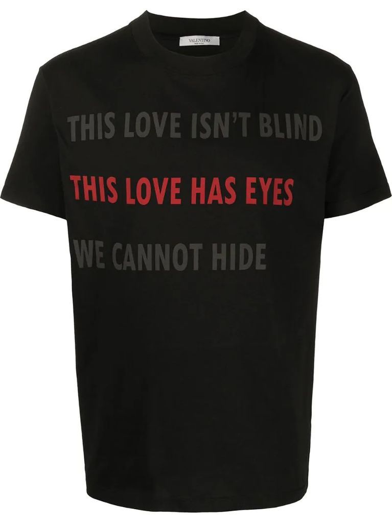 This Love Has Eyes T-shirt